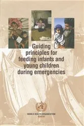 Book cover of Guiding Principles for Feeding Infants and Young Children during Emergencies by World Health Organization