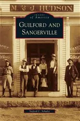 Book cover of Guilford and Sangerville by Sieferd C. Schultz