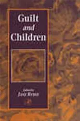 Book cover of Guilt and Children by Jane Bybee