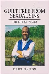 Book cover of Guilt Free From Sexual Sin by Pierre Fenelon