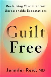 Book cover of Guilt Free by Jennifer Reid