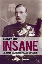 Book cover of Guilty but Insane: by James W. Taylor