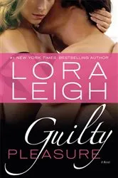 Book cover of Guilty Pleasure by Lora Leigh