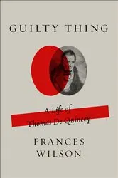 Book cover of Guilty Thing by Frances Wilson