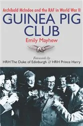 Book cover of Guinea Pig Club by Emily Mayhew