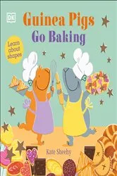 Book cover of Guinea Pigs Go Baking by Kate Sheehy