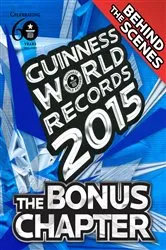 Book cover of Guinness World Records 2015 Bonus Chapter by Guinness World Records