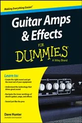 Book cover of Guitar Amps & Effects For Dummies by Dave Hunter