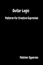 Book cover of Guitar Logic (9th ed.) by Fletcher Burge Epperson