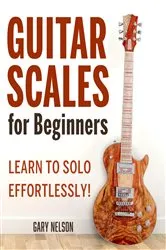 Book cover of Guitar Scales for Beginners by Gary Nelson