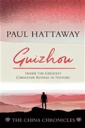 Book cover of Guizhou (book 2); Inside the Greatest Christian Revival in History by Paul Hattaway