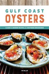 Book cover of Gulf Coast Oysters by Irv Miller