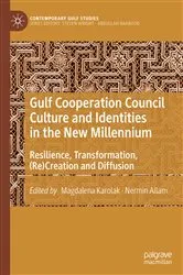 Book cover of Gulf Cooperation Council Culture and Identities in the New Millennium by Magdalena Karolak