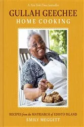 Book cover of Gullah Geechee Home Cooking by Emily Meggett