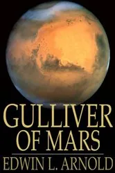 Book cover of Gulliver of Mars by Edwin L. Arnold