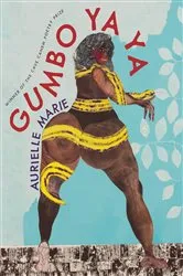 Book cover of Gumbo Ya Ya by Aurielle Marie