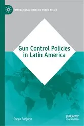 Book cover of Gun Control Policies in Latin America by Diego Sanjurjo