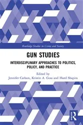 Book cover of Gun Studies by Jennifer Carlson