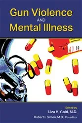 Book cover of Gun Violence and Mental Illness by Liza H. Gold