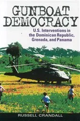 Book cover of Gunboat Democracy by Russell Crandall