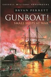 Book cover of Gunboat!: Small Ships At War by Bryan Perrett