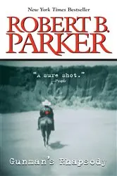 Book cover of Gunman's Rhapsody by Robert B. Parker