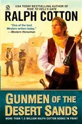 Book cover of Gunmen of the Desert Sands by Ralph Cotton