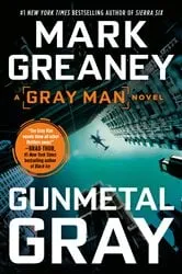 Book cover of Gunmetal Gray by Mark Greaney