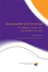 Book cover of Gunpowder and Incense by Hilari Raguer