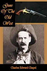 Book cover of Guns Of The Old West by Unknown