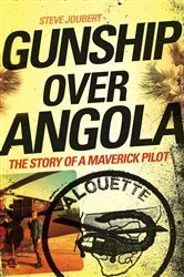 Book cover of Gunship Over Angola by Steve Joubert