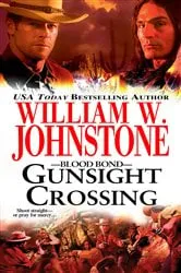 Book cover of Gunsight Crossing by William W. Johnstone