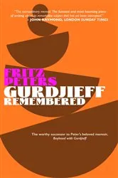 Book cover of Gurdjieff Remembered by Fritz Peters