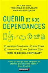 Book cover of Guérir de nos dépendances by Unknown