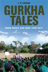 Book cover of Gurkha Tales by J.P. Cross