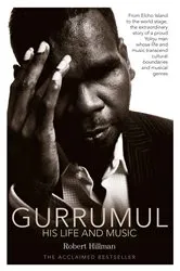 Book cover of Gurrumul by Robert Hillman