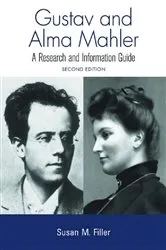 Book cover of Gustav and Alma Mahler by Susan M. Filler