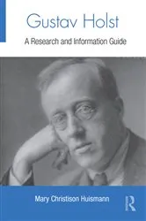 Book cover of Gustav Holst by Mary Christison Huismann
