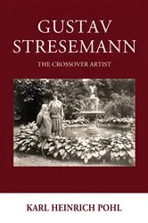 Book cover of Gustav Stresemann by Karl Heinrich Pohl