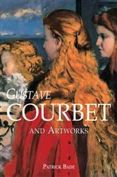 Book cover of Gustave Courbet and artworks by Patrick Bade