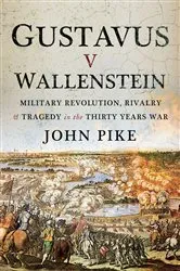 Book cover of Gustavus v Wallenstein by John Pike