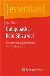Book cover of Gut gepackt – Kein Bit zu viel by Olaf Manz