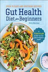 Book cover of Gut Health Diet for Beginners by Kitty Martone
