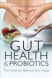 Book cover of Gut Health & Probiotics by Jenny Tschiesche