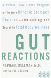 Book cover of Gut Reactions by Raphael Kellman