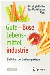 Book cover of Gute – Böse Lebensmittelindustrie by Christoph Klotter