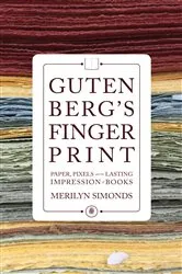 Book cover of Gutenberg’s Fingerprint by Merilyn Simonds
