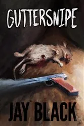 Book cover of Guttersnipe (3rd ed.) by Jay Black