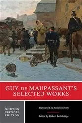 Book cover of Guy de Maupassant's Selected Works by Guy de Maupassant