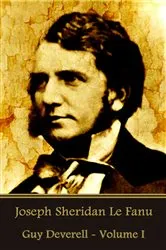 Book cover of Guy Deverell - Volume I by Joseph Sheridan Le Fanu